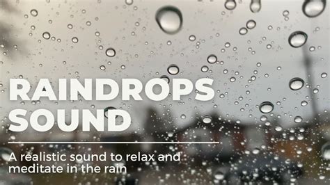 Raindrops Sound Relax And Meditate Youtube