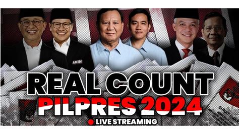 LIVE REAL COUNT KPU Hasil Pilpres 2024 Anies Prabowo Ganjar Data