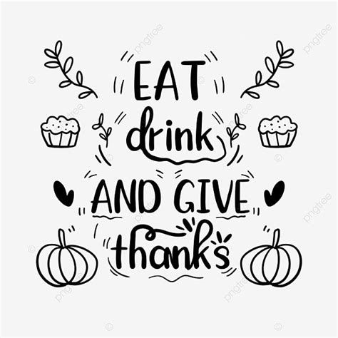 Thanksgiving Food White Transparent, Thanksgiving Quotes Engraved Black And White Food, Quotes ...