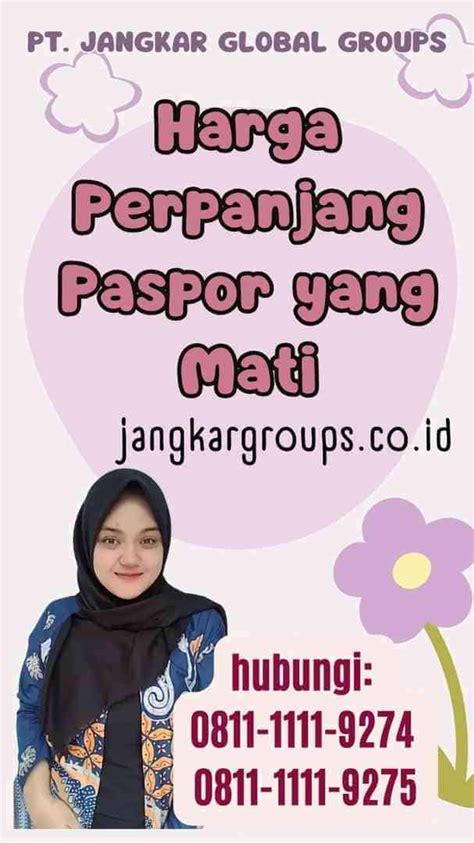 Harga Perpanjang Paspor Yang Mati Jangkar Global Groups