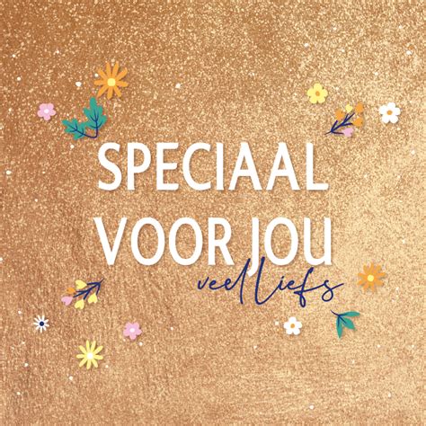 Speciaal Voor Jou Veel Liefs Golden Kaartje2go