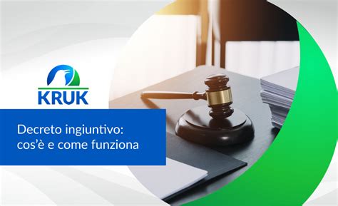 Decreto Ingiuntivo Cos E Come Funziona Kruk Italia