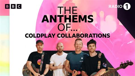 BBC Radio 1 - Radio 1 Anthems - The Anthems Of... Coldplay Collaborations