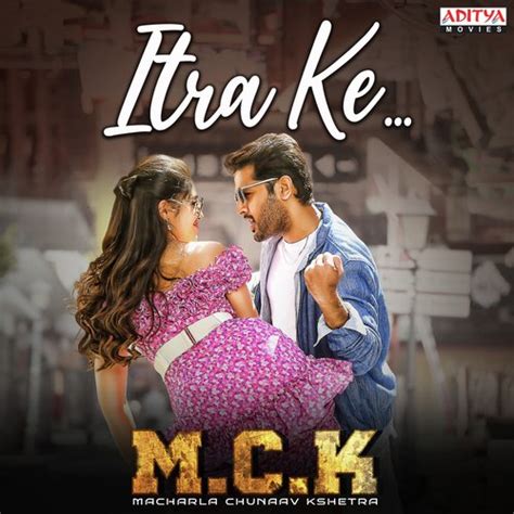 Macharla Chunaav Kshetra (M.C.K) Songs Download - Free Online Songs @ JioSaavn