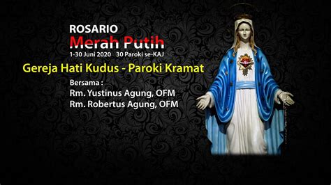 ROSARIO MERAH PUTIH Kamis 25 Juni 2020 LIVE Pukul 20 00 WIB YouTube