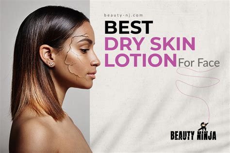 Best Dry Skin Lotion for Face - Beauty Ninja