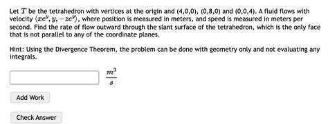 Solved Let T ﻿be The Tetrahedron With Vertices At The Origin