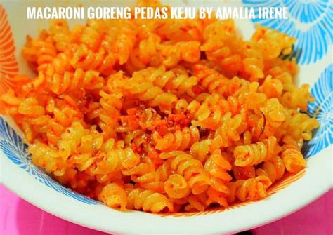 Resep Macaroni Goreng Keju Pedas Oleh Dapur Amalia Irene Cookpad