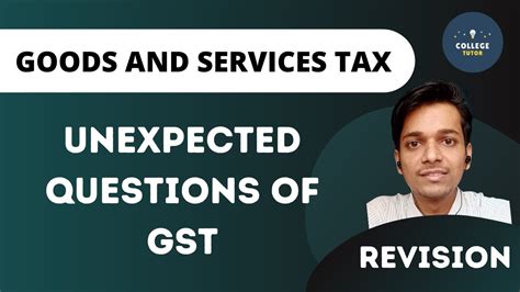 Important Unexpected Questions Of Gst Goods And Service Tax