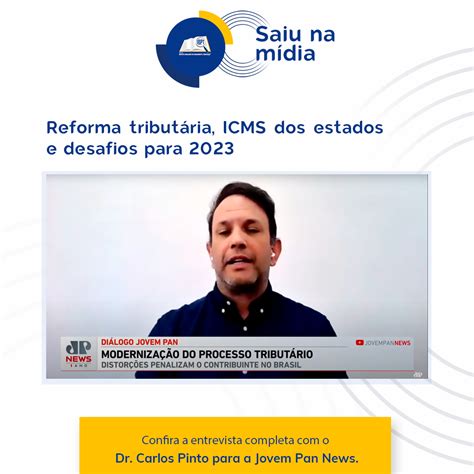 Reforma Tributária Icms Dos Estados E Desafios Para 2023 Ibpt Instituto