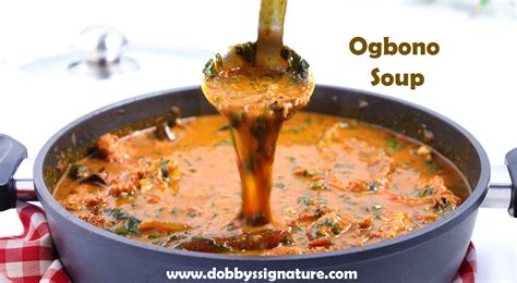 How To Make Ogbono Soup Dobby S Signature