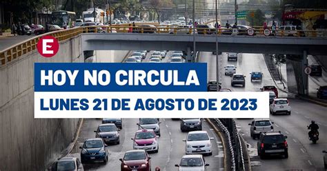 Tómalo en cuenta Hoy No Circula lunes 21 de agosto de 2023 en CDMX y