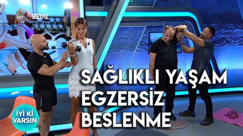 BEYAZ TV İYİ Kİ VARSIN ANTRENMAN ATÖLYESİ SAĞLIKLI YAŞAM BESLENME