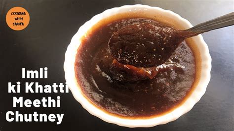 Imli Ki Chatni Imli Ki Khatti Mithi Chatni Recipe Tamarind Chutney