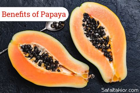 12 Benefits Of Papaya You Didn T Know