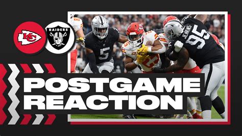 Kansas City Chiefs Vs Las Vegas Raiders Live Postgame Reactions Youtube