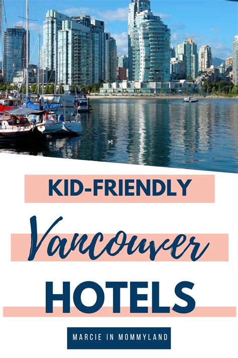 11 Best Vancouver Hotels For Families Worth Booking 2023