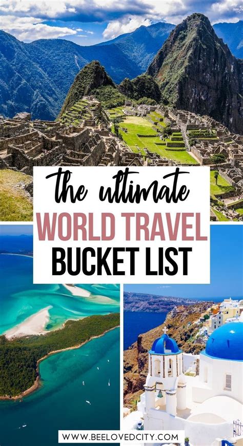 The Ultimate Travel Bucket List Experiences In The World Beeloved