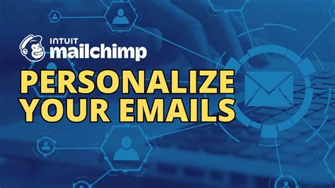 How To Personalize Emails In Mailchimp To Boost Engagement And Sales