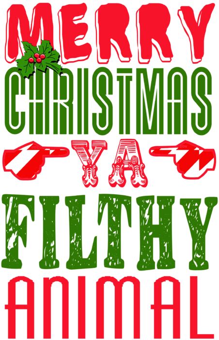 70 Merry Christmas You Filthy Animal Background Pics Myweb