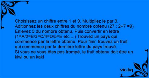 Choisissez Un Chiffre Entre 1 Et 9 Multipliez Le Par 9 Aditionnez Les