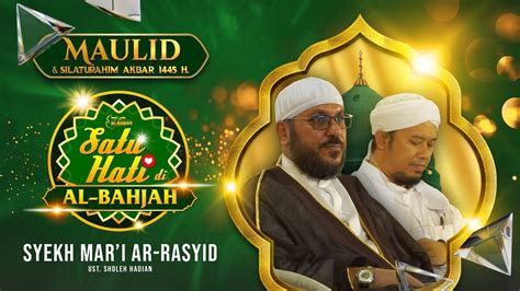 Tausiyah Syekh Mar I Hasan Ar Rasyid Di Maulid Akbar Al Bahjah YouTube