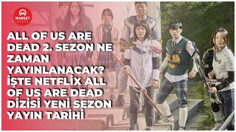 All of Us Are Dead 2. sezon ne zaman yayınlanacak? İşte Netflix All of ...