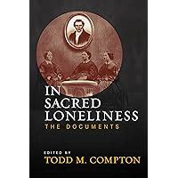 In Sacred Loneliness The Plural Wives Of Joseph Smith Todd M Compton