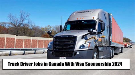 Truck Driver Jobs In Canada With Visa Sponsorship 2024