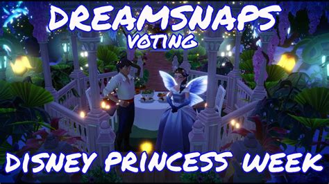 Voting On Some Incredible Dreamsnaps For Disney Princess Week Youtube