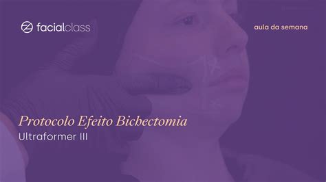 Protocolo Efeito Bichectomia Ultraformer Iii Facial Class Youtube