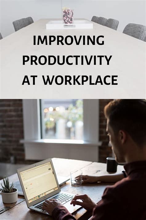 Productivity Can Be Improved By Following Steps At Workplace Improve