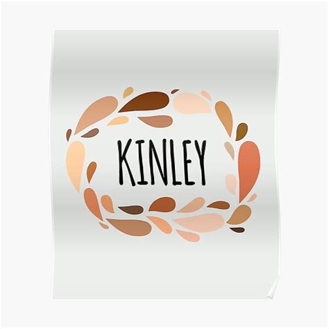 Kinley Names For Wife Daughter And Girl Poster For Sale By Kindxinn