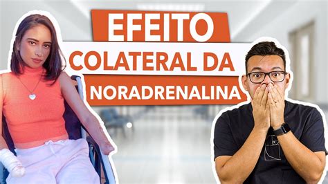 Efeito COLATERAL Da NORADRENALINA YouTube