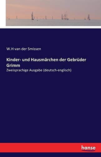 Kinder und Hausmärchen der Gebrüder Grimm Zweisprachige Ausgabe by