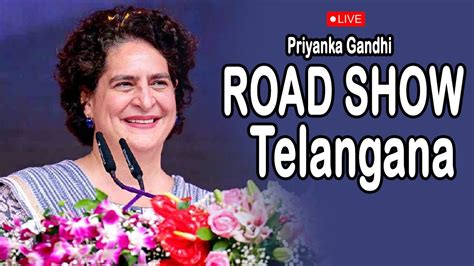 Live Priyanka Gandhi Roadshow In Khammam Telangana Youtube