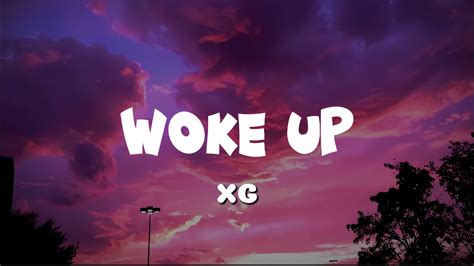 Xg Woke Up Lyrics Youtube