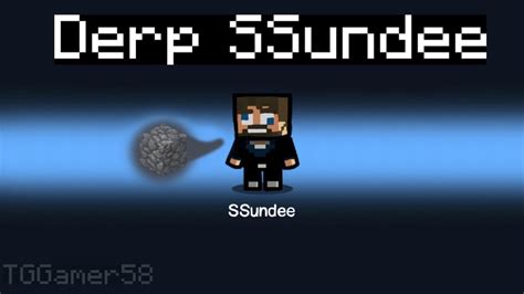 Derp SSundee Mod concept for Among Us (mad by me) : SSundeeReddit