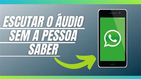 Poss Vel Ouvir Udio Do Whatsapp Sem A Outra Pessoa Sabe Saiba