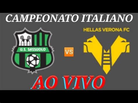 SASSUOLO X VERONA AO VIVO CAMPEONATO ITALIANO 01 09 2023 NARRAÇÃO