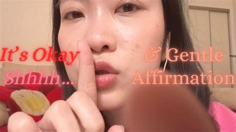 Asmr Repeating Shhh It S Okay Gentle Affirmation🤍 Youtube