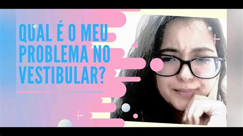 Como Passar No Vestibular YouTube