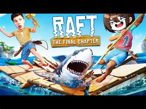 ICH BIN ZURÜCK Für Raft Raft The Final Chapter 01 YouTube