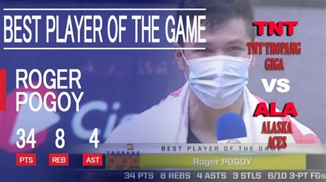 PBA Best Player Of The Game Roger Pogoy TNT Vs Alaska Pba Highlights