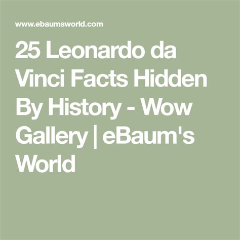 25 Leonardo da Vinci Facts Hidden By History | Leonardo da vinci facts, Leonardo da vinci, Leonardo