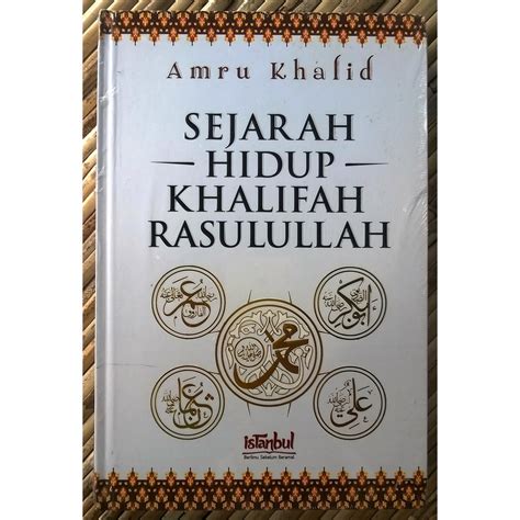 Jual Sejarah Hidup Khalifah Rasulullah Shopee Indonesia