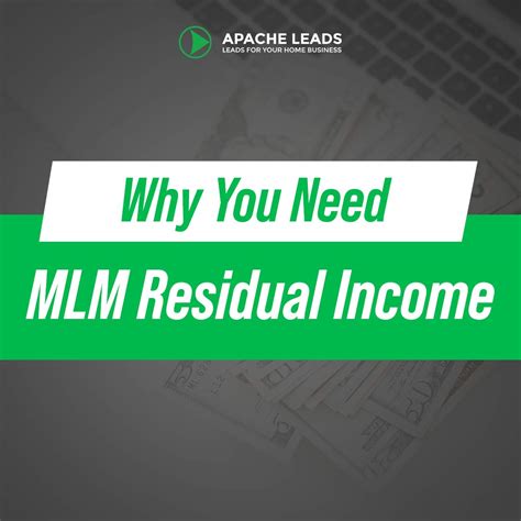 You Need Mlm Residual Income Apache Leads