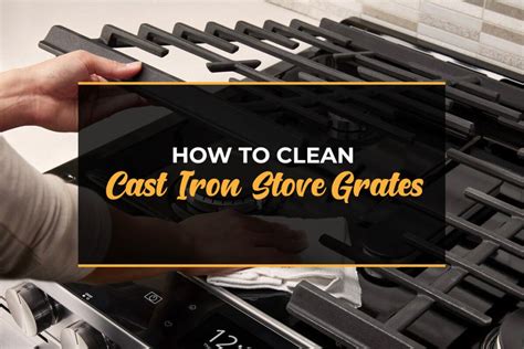 How To Clean Cast Iron Stove Grates Comfy Kitchen