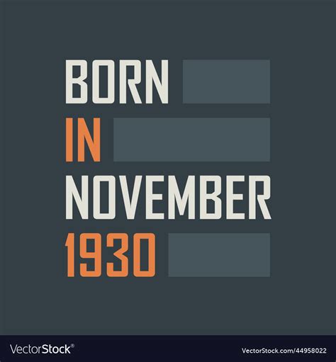 Born in november 1930 birthday quotes design Vector Image