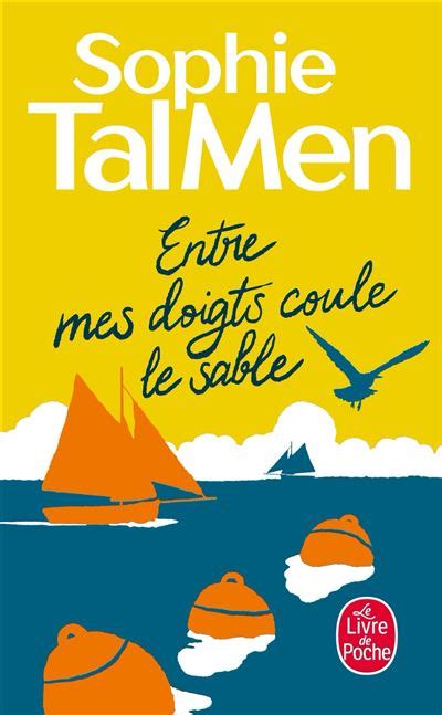 Entre Mes Doigts Coule Le Sable Poche Sophie Tal Men Livre Tous